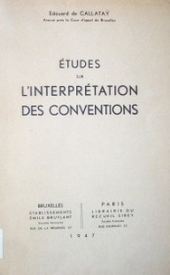 Etudes sur l'interprétation des conventions