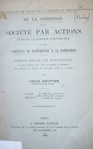 De la condition de la société par actions : pendant la période constitutive et des  contrats se rapportant a sa fondation