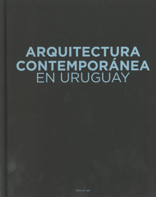 Arquitectura contempor&aacute;nea en Uruguay
