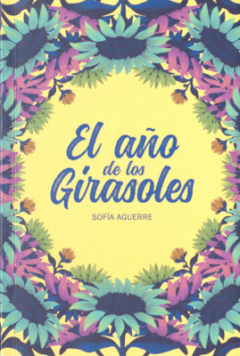 El a&ntilde;o de los girasoles