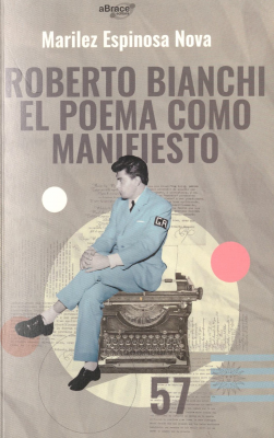 Roberto Bianchi : el poema como manifiesto