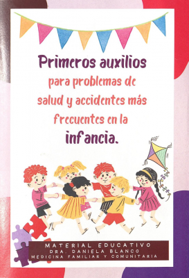 Primeros auxilios para problemas de salud y accidentes m&aacute;s frecuentes en la infancia