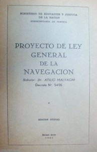 Proyecto de Ley General de la Navegación : decreto No. 5496
