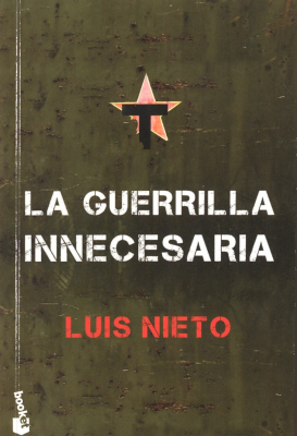 La guerrilla innecesaria