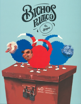 Bichos pol&iacute;ticos : 40 a&ntilde;os de historia pol&iacute;tica en democracia