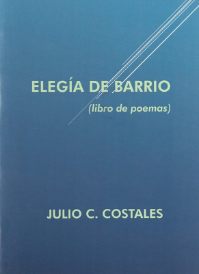 Eleg&iacute;a de barrio : (libro de poemas)