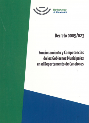 Decreto 0009/023 : Funcionamiento y Competencias de los Gobiernos Municipales en el Departamento de Canelones