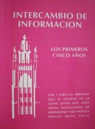 Intercambio de información : los primeros cinco años