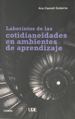 Laberintos de las cotidianeidades en ambientes de aprendizaje