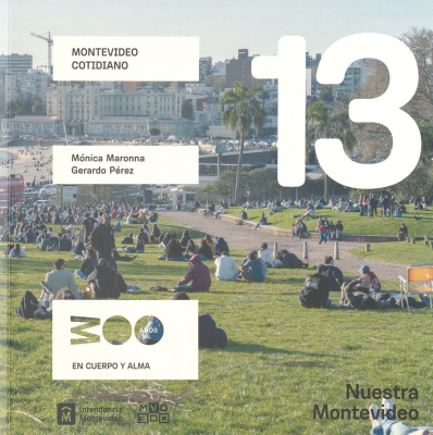 Nuestra Montevideo. v.13 : Montevideo cotidiano