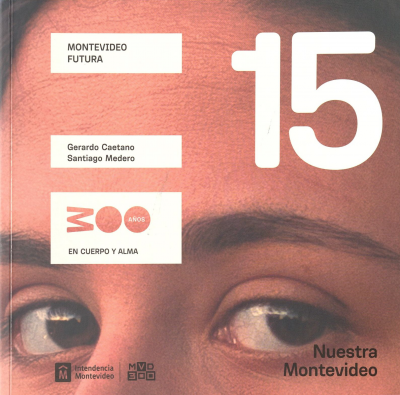 Nuestra Montevideo. v. 15 : Montevideo futura
