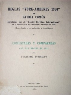 Reglas "York-Amberes 1950" de avería común : aprobadas por el "Comité Marítime International" en la Conferencia de Amsterdam, setiembre de 1949