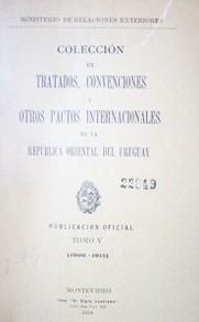 Colección de tratados, convenciones y otros pactos internacionales de la República Oriental del Uruguay