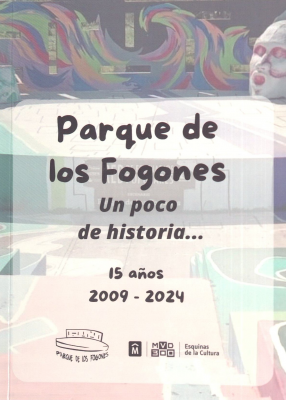 Parque de los fogones : un poco de historia... 15 a&ntilde;os, 2009 - 2024