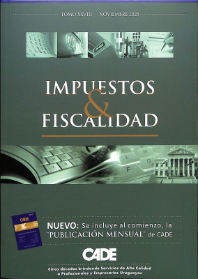 Revista CADE : Impuestos & Fiscalidad, T. XXVIII - Nov. 2025