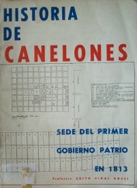 Historia de Canelones : sede del primer Gobierno Patrio en 1813