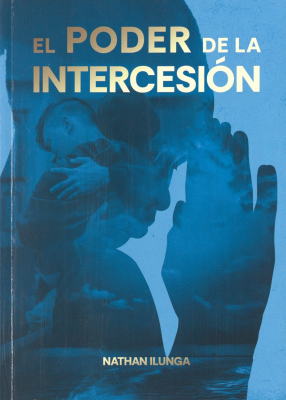 El poder de la intercesi&oacute;n