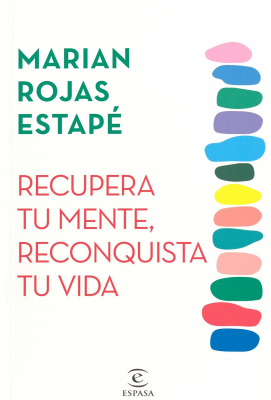 Recupera tu mente, reconquista tu vida