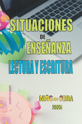 Situaciones de ense&ntilde;anza : lectura y escritura