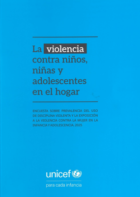 La violencia contra ni&ntilde;os, ni&ntilde;as y adolescentes en el hogar