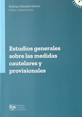 Estudios generales sobre las medidas cautelares y provisionales