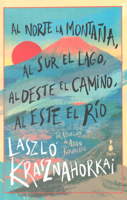 Al norte la monta&ntilde;a, al sur el lago, al oeste el camino, al este el r&iacute;o