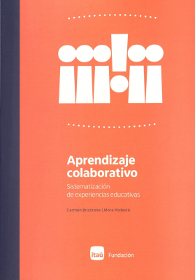 Aprendizaje colaborativo : sistematizaci&oacute;n de experiencias educativas