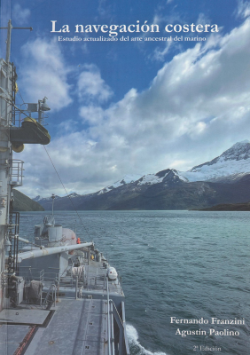 La navegaci&oacute;n costera : estudio actualizado del arte ancestral del marino