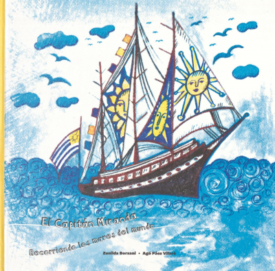 El Capit&aacute;n Miranda : recorriendo los mares del mundo