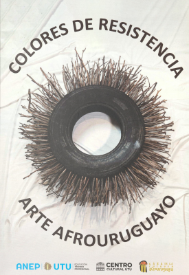 Colores de resistencia : arte afrouruguayo