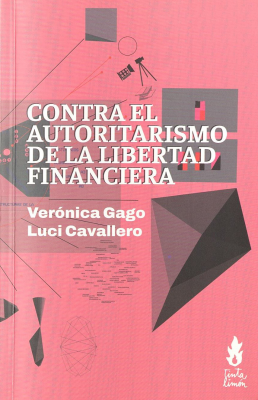 Contra el autoritarismo de la libertad fianciera