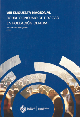 VIII Encuesta Nacional sobre consumo de drogas en poblaci&oacute;n general : informe de investigaci&oacute;n 2025