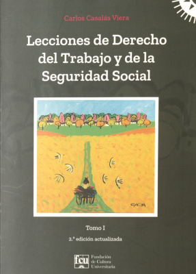 Lecciones de derecho del trabajo y de la seguridad social. T.1