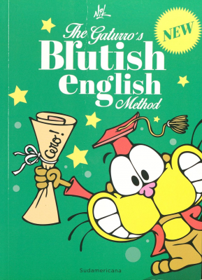 Gaturro&acute;s : Brutish English Methol