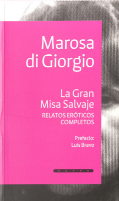 La gran misa salvaje : relatos er&oacute;ticos completos