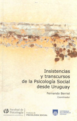 Insistencias y transcursos de la psicolog&iacute;a social desde Uruguay