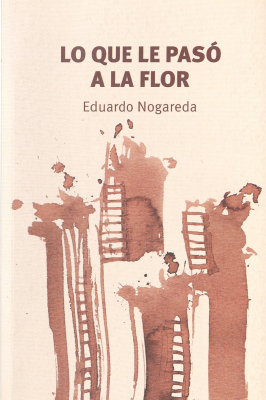 Lo que le pas&oacute; a la flor