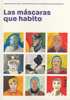 Las m&aacute;scaras que habito