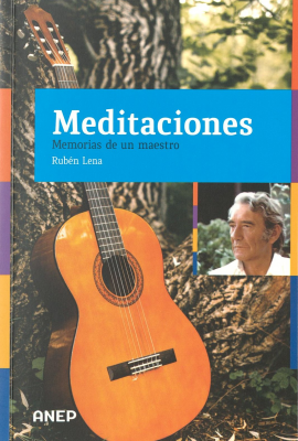 Meditaciones : memorias de un maestro