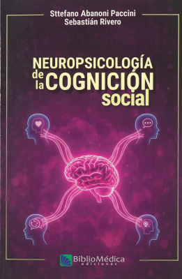 Neuropsicolog&iacute;a de la cognici&oacute;n social