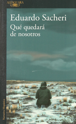 Qu&eacute; quedar&aacute; de nosotros