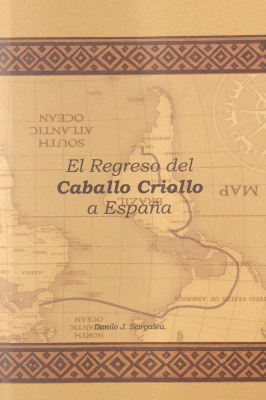 El regreso del caballo criollo a Espa&ntilde;a