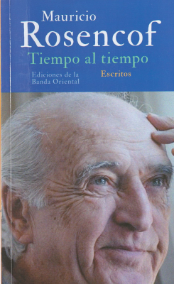 Tiempo al tiempo : escritos