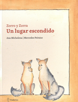 Zorro y Zorra : un lugar escondido