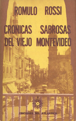 Cronicas sabrosas del viejo Montevideo