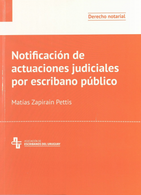 Notificaci&oacute;n de actuaciones judiciales por escribano p&uacute;blico