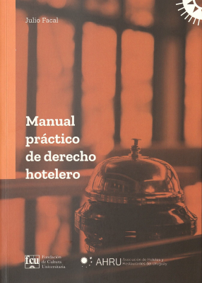 Manual pr&aacute;ctico de derecho hotelero