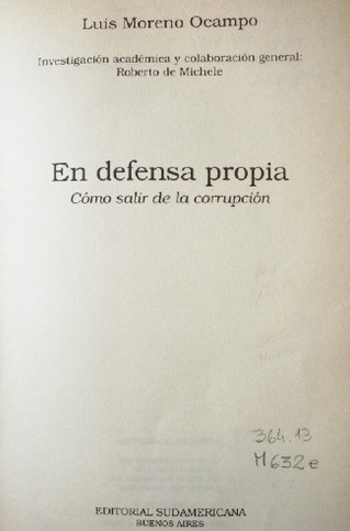 En defensa propia : cómo salir de la corrupción