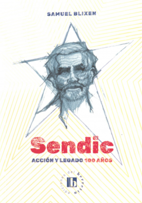 Sendic : acci&oacute;n y legado