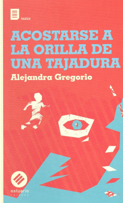 Acostarse a la orilla de una tajadura
